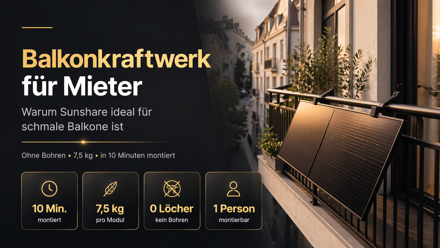 Balkonkraftwerk für Mieter – Sunshare ideal für schmale Balkone, ohne Bohren, 7,5 kg, in 10 Minuten montiert